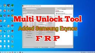 Multi Unlock Tool Update FR33 Added FRP SAMSUNG Exynos - Mi Account FRP QUALCOMM OPPO VIVO Xiaomi