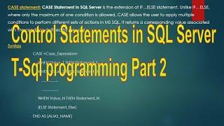 Control Statements in SQL Server T-Sql programming Part 2