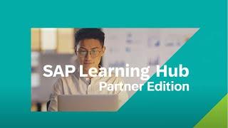 Discover the Redesigned SAP Learning Hub, Partner Edition