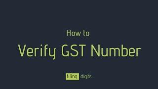 How To Verify GST Number Online | Filing Digits