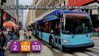 MTA NYCT Bus: M2, M101, M103 Routes at Herald Square (2022 NYC Half Marathon Detours)