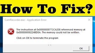 How To Fix The Instruction at 0×00000000772CA208. The Memory Could Not Be Written Error -100% Solved