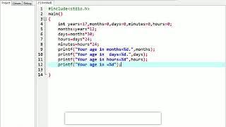 C program that takes your age and return it into months,days,hour and minutes___for begginners