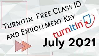 Turnitin Free Class ID & Enrollment Key-July 2021 (No Repository) Turnitin Class ID & Enrollment Key