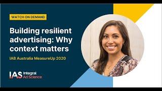 IAB Australia MeasureUp 2020 Conference: "Building resilient advertising – Why context matters"