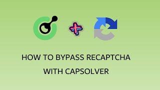 Capsolver ve Python Ile Recaptcha V2 Çözmek / Solving Recaptcha V2 with Capsolver and Python