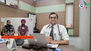 Patient Feedback | Lung Cancer Treatment | Dr. Deepak Singla, Medical Oncologist | Indus Hospital