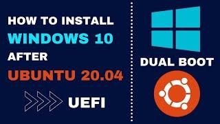 [How to] Install Windows 10 After Ubuntu 20.04 | Dual Boot | UEFI | Step By Step (2021)