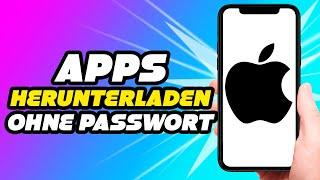 Wie kann man ohne Passwort Apps herunterladen *Für Alle*