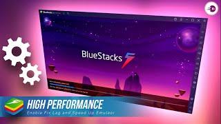 BlueStacks 5 Unlock High Performance Mode, Fix Lag & Speed Up Emulator.