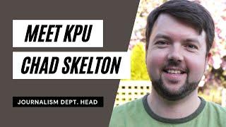 Meet KPU: Chad Skelton