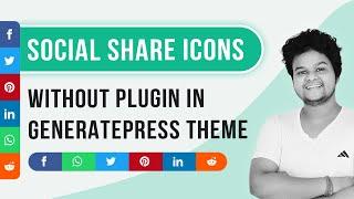 How To Add Social Share Buttons Without Plugin In GeneratePress Premium Theme | Hindi 2021