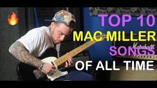 Top 10 Best Mac Miller Songs of All Time