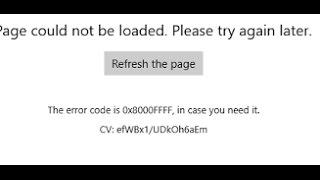 Fix--The error code is 0x8000FFFF,  in case you need it. in store--