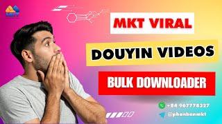 Douyin Bulk Downloader | How To Download Douyin Videos Without Watermark