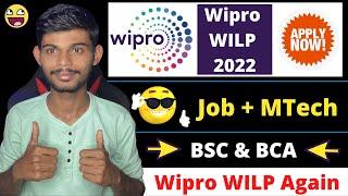 WIPRO WILP 2022 | Job + MTech & Bonus | BCA & BSC Students