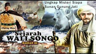 SEJARAH WALI SONGO --- Lengkap Bagian III