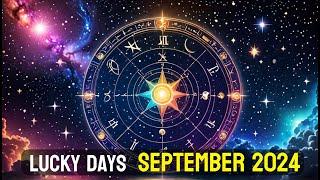 Lucky Days: 3 Most Favorable Days in September 2024 #astrology #calendar