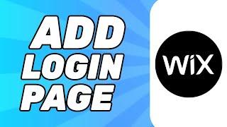How to Add Login Page on Wix Website (Easy 2023)