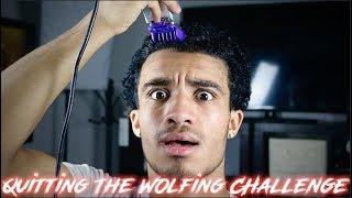 I Have To Quit The4thKen's Wolfing Challenge