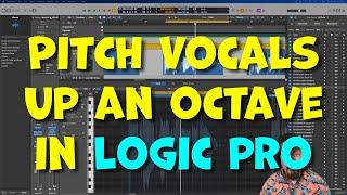 Pitch Vocals Up and Octave (with Formant Tuning) | Logic Pro