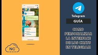 Como Personalizar la Interface de los Chats en Telegram