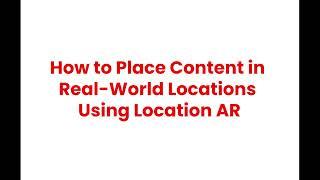 Placing content in real-world locations using Location AR with Lightship 3