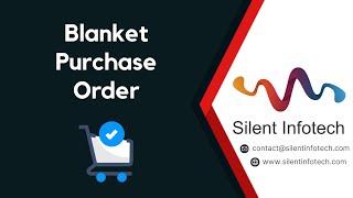 Blanket Purchase Order Odoo Module | Silent Infotech