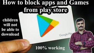 How to block apps and games from play store's