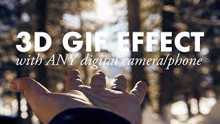 3D GIF effect with any camera!