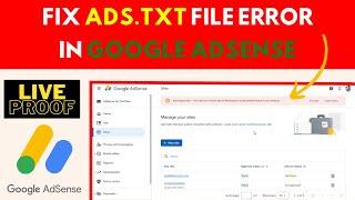 How to Solve ads.txt Status Not Found Issue in Google AdSense | Live Proof