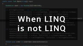 When LINQ is not LINQ