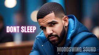Drake - Dont Sleep (2024)