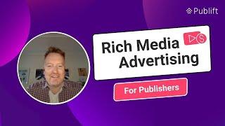 Rich Media Advertising - How Rich Media Ads Drive More Revenue and Improve User Experience?