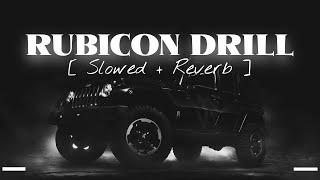 Rubicon Drill | Slowed+Reverb | Laddi chahal #slowedandreverb #rubicondrill
