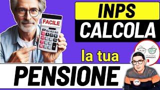 CALCOLA LA TUA PENSIONE  Scopri quando andrai in pensione e quanto guadagnerai IMPORTI INPS