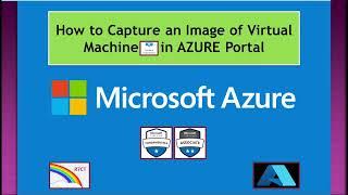 How to Capture Image of Virtual Machine in AZURE Portal || Microsoft AZURE Tutorial