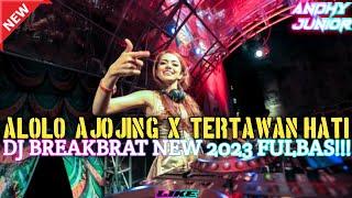 DJ ALOLO SAYANG X AJOJING X TERTAWAN HATI | DJ BREAKBEAT ( #IJUL_WG ) TERBARU 2023 FULBAS!!!