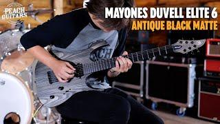 No Talking...Just Tones | Mayones Duvell Elite 6 Antique Black Matte