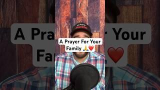 60 Second Prayer For Your Families Protection ️ #family #protection #love #prayer #subscribe