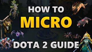 How to Micro - Fundamentals, Tips, & Tricks | Dota 2 Guide