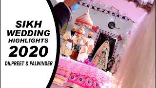 Sikh Wedding Highlights 2020 | Dilpreet & Palwinder | panesar photography | Zira