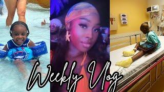 HAD TO TAKE ZY TO THE HOSPITAL +  WATERPARK FUN w/ THE KIDS + MOMMA NIGHT OUT | Weekly VLOG