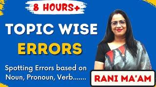 8 Hours Of Topic Wise Spotting Errors || Error Detection In Hindi || English With Rani Ma'am