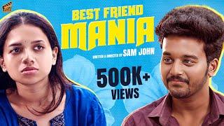 Best Friend Mania  | Sam John | Adhithi | English Subtitles | Comedy | 4K | Finally