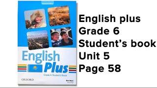 Ағылшын тілі 5 сынып 58 бет #englishplus #grade6 #studentbook #unit5 #page58 #englishplus6 #module5