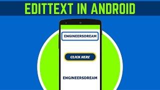 8. WHAT IS EDITTEXT IN ANDROID STUDIO | CHANGE TEXT-3 | ANDROID APP DEVELOPMENT