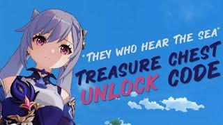 【Genshin Impact】They Who Hear the Sea Treasure Chest Unlock Code