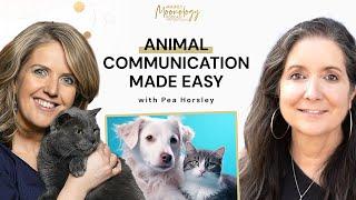 How to Communicate Telepathically With Your Pets With Pea Horsley | S2 Ep 71