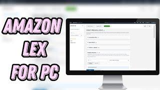 HOW TO GET AMAZON LEX FOR PC/LAPTOP  TUTORIAL 2024[no charge]